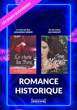 Duo Sudarenes : Romance Historique - Le Choix du Roy / Jeu de Mains