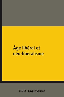 Âge libéral et néo-libéralisme - VIe Rencontres franco-égyptiennes de science politique