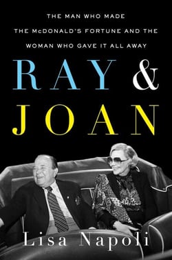 Ray &amp; Joan - The Man Who Made the McDonald's Fortune and the Woman Who Gave It All Away