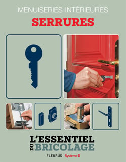Portes, cloisons &amp; isolation : menuiseries intérieures - serrures - L'essentiel du bricolage