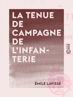 La Tenue de campagne de l'infanterie - Comment l'améliorer ?