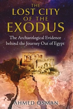 The Lost City of the Exodus - The Archaeological Evidence behind the Journey Out of Egypt