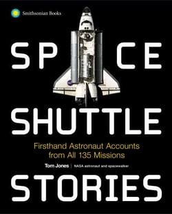 Space Shuttle Stories - Firsthand Astronaut Accounts from all 135 Missions