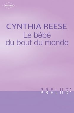 Le bébé du bout du monde (Harlequin Prélud')