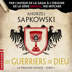 Les Guerriers de Dieu - La Trilogie hussite, T2