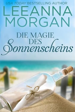 Die Magie des Sonnenscheins: Eine Kleinstadt Love Story - Liebe in der Anchor Lane-Reihe, #2