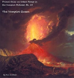 The Vampire Queen - Primal Skies: An Urban Romp in the Vampire Midwest, #13