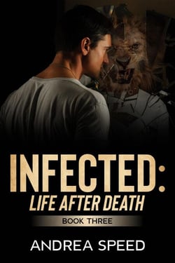 Infected: Life After Death - Infected, #3