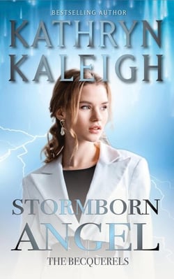 Stormborn Angel - The Becquerels, #11