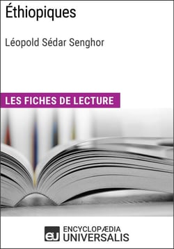 Éthiopiques de Léopold Sédar Senghor - Les Fiches de lecture d'Universalis