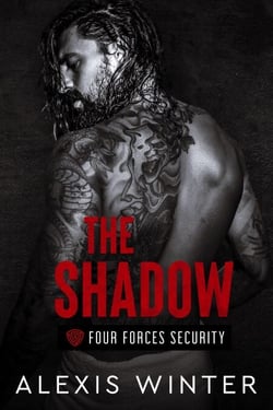 The Shadow - Four Forces Security, #4