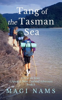 Tang of the Tasman Sea - Cry of the Kiwi: A Family's New Zealand Adventure, #3