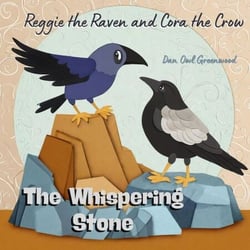 Reggie the Raven and Cora the Crow: The Whispering Stone - Reggie the Raven and Cora the Crow: Woodland Chronicles
