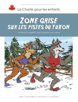 Zone grise sur les pistes du Yukon - Le droit à l’égalité, peu importe sa couleur