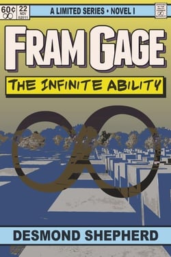 Fram Gage: The Infinite Ability - Fram Gage, #1