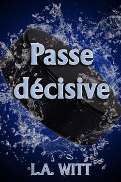 Passe décisive - Palets &amp; Arcs-en-ciel, #2