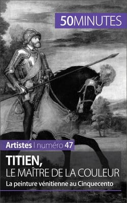 Titien, le maître de la couleur - La peinture vénitienne au Cinquecento