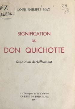 Signification du Don Quichotte - Suite d'un déchiffrement
