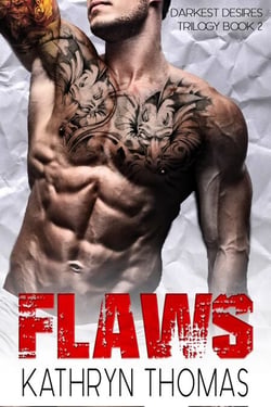 Flaws - Darkest Desires Trilogy, #2