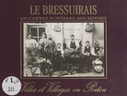 Les Bressuirais - En cartes postales anciennes