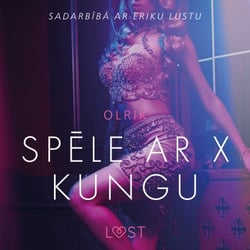 Spele ar X kungu - Erotisks iss stasts