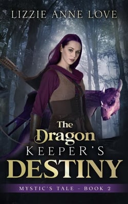 The Dragon Keeper's Destiny - Mystic's Tale, #2