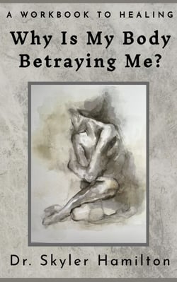 Why Is My Body Betraying Me?