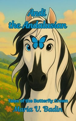 Andi the Andalusian - Tales of the Butterfly Crown, #1