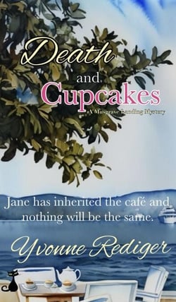 Death and Cupcakes - Musgrave Landing Mysteries, #1