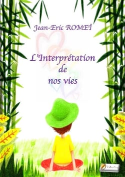 L'Interprétation de nos vies
