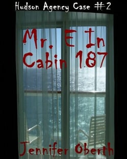 Mr. E In Cabin 187 (The Hudson Agency) - Case Files of the Hudson Agency, #1