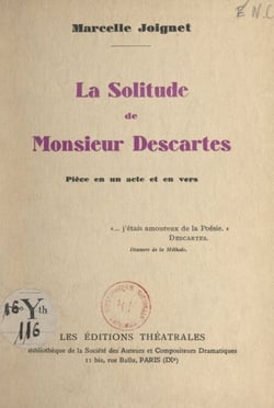 La solitude de Monsieur Descartes - Pièce en un acte et en vers
