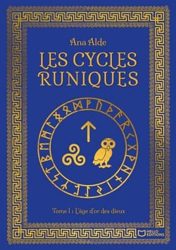 Les cycles runiques - Tome I - L'âge d'or des dieux