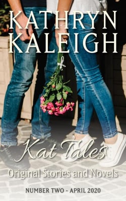 Kat Tales - - Original Stories and Novels - Number Two - April 2020 - Kat Tales, #2