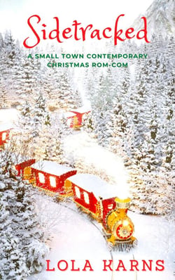 Sidetracked: A Small Town Contemporary Rom-Com