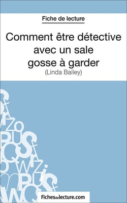 Comment être détective avec un sale gosse à garder - Analyse complète de l'oeuvre