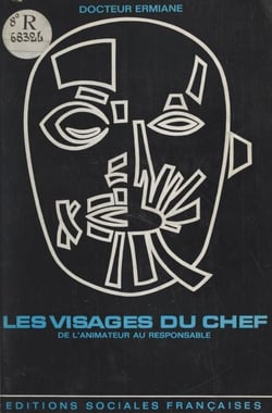 Les visages du chef - De l'animateur au responsable