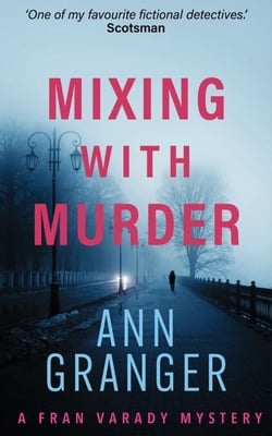 Mixing With Murder (Fran Varady 6) - A lively mystery of blackmail and murder