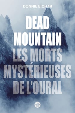 Dead Mountain. Les morts mystérieuses de l'Oural