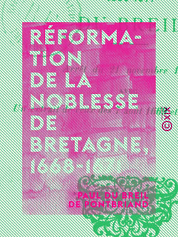 Réformation de la noblesse de Bretagne, 1668-1671 - Arrêt du 21 novembre 1668, avec un extrait de ceux du 7 août 1669 et 4 février 1671