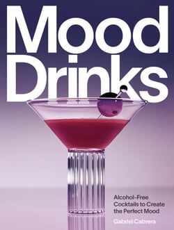 Mood Drinks - Alcohol-Free Cocktails to Create the Perfect Mood