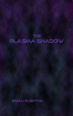 The Plasma Shadow - The Plasma Master, #2