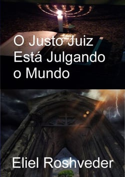 O Justo Juiz Está Julgando o Mundo - Instrução para o Apocalipse, #23