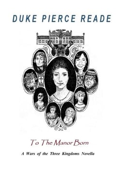 To The Manor Born - A Wars of the Three Kingdoms Novella - The Red And The Gold, #8