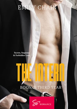 The Intern - Book 3 - Third Year: Secrets, Suspense &amp; Forbidden Love
