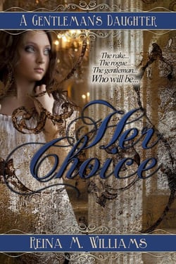 A Gentleman's Daughter: Her Choice - A Gentleman's Daughter, #1