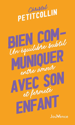 Bien communiquer avec son enfant