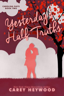 Yesterday's Half Truths - Carolina Days, #2