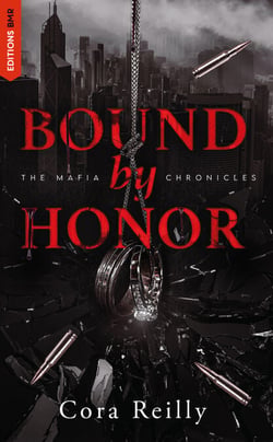Bound by Honor - The Mafia Chronicles, T1 - La saga best-seller américaine enfin en France !