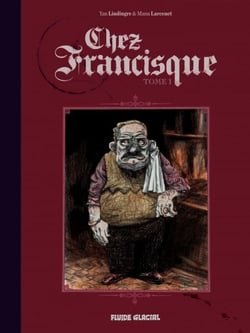 Chez Francisque (Tome 1)